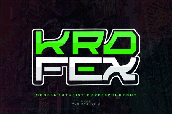 Krofex: A Futuristic Cyberpunk Font