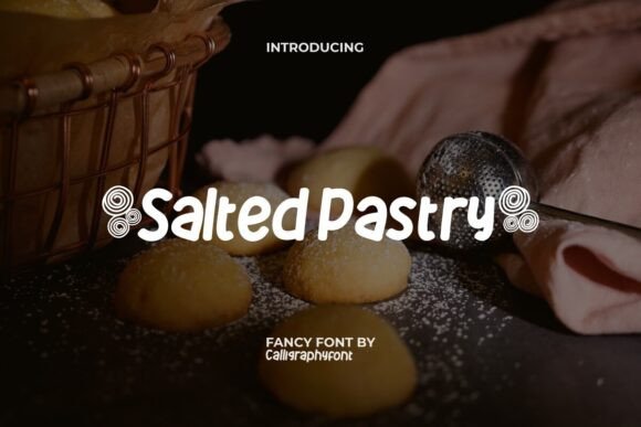 Salted Pastry Font for Editorial Design