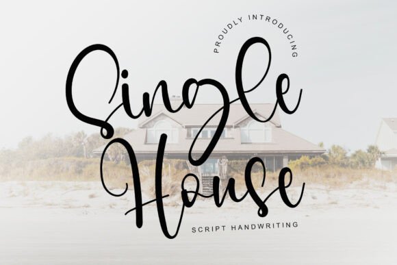 Single House Font: Elegant Script for Digital Marketing